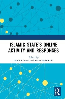 Islamic State’s Online Activity and Responses