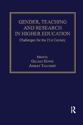 Gender, Teaching and Research in Higher Education - Gillian Howie, Ashley Tauchert