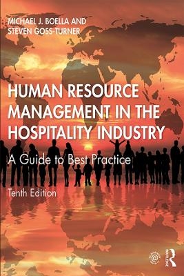 Human Resource Management in the Hospitality Industry - Michael J. Boella, Steven Goss-Turner