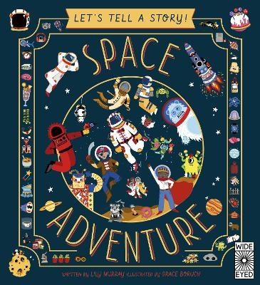 Let's Tell a Story! Space Adventure - Lily Murray