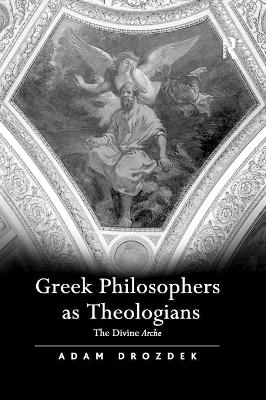 Greek Philosophers as Theologians