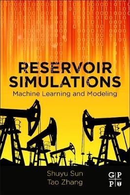 Reservoir Simulations - Shuyu Sun, Tao Zhang
