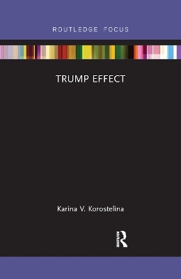 Trump Effect - Karina V. Korostelina