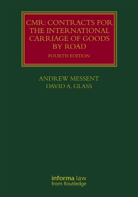 CMR: Contracts for the International Carriage of Goods by Road