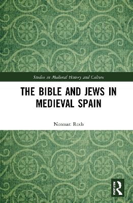 The Bible and Jews in Medieval Spain