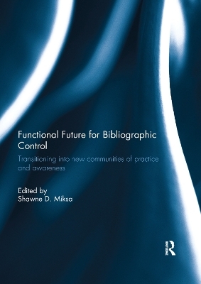 Functional Future for Bibliographic Control - 