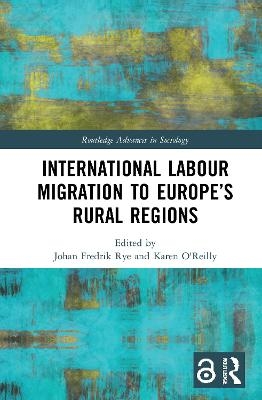 International Labour Migration to Europe&rsquo;s Rural Regions - 
