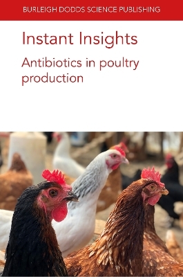Instant Insights: Antibiotics in Poultry Production