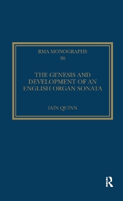 The Genesis and Development of an English Organ Sonata