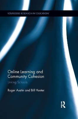 Online Learning and Community Cohesion - Roger Austin, Bill Hunter