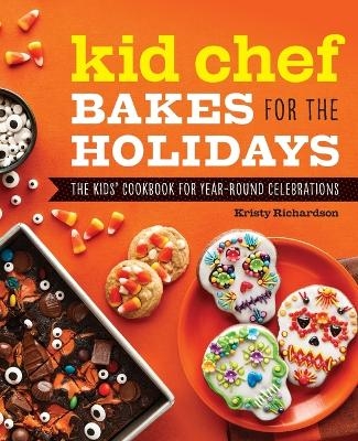 Kid Chef Bakes for the Holidays - Kristy Richardson
