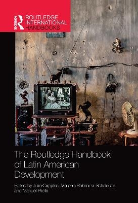 The Routledge Handbook of Latin American Development - 