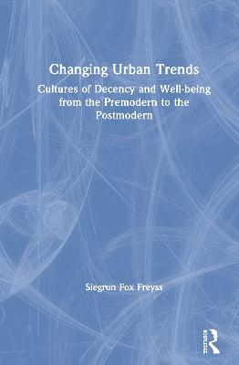 Changing Urban Trends - Siegrun Fox Freyss