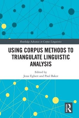 Using Corpus Methods to Triangulate Linguistic Analysis - 