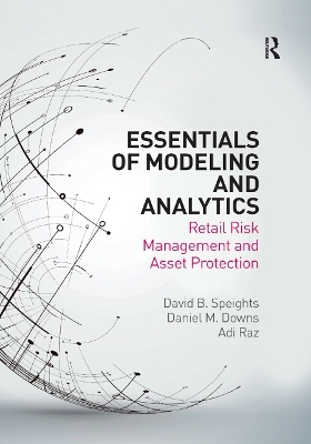Essentials of Modeling and Analytics - David B. Speights, Daniel M. Downs, Adi Raz