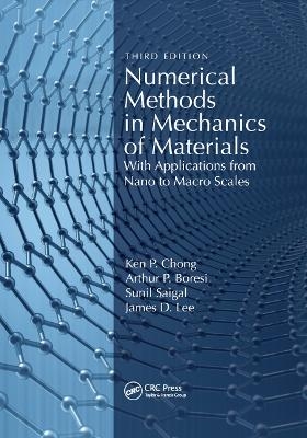 Numerical Methods in Mechanics of Materials - Ken Chong, Arthur Boresi, Sunil Saigal, James Lee