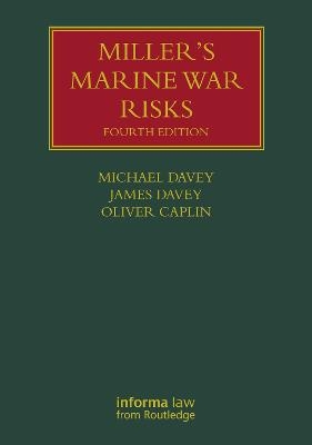 Miller's Marine War Risks - Michael Davey, Oliver Caplin, James Davey
