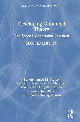 Developing Grounded Theory - Janice M. Morse, Barbara J. Bowers, Kathy Charmaz, Adele E. Clarke, Juliet Corbin