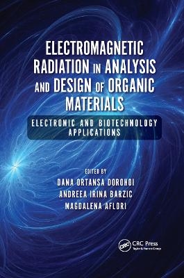 Electromagnetic Radiation in Analysis and Design of Organic Materials
