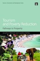 Tourism and Poverty Reduction -  Caroline Ashley,  Jonathan Mitchell