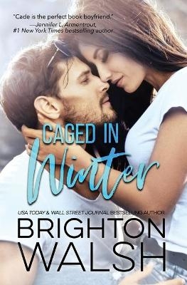 Caged in Winter - Brighton Walsh