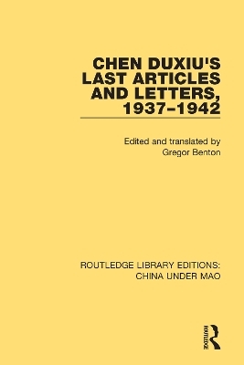 Chen Duxiu's Last Articles and Letters, 1937-1942
