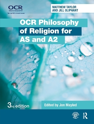 OCR Philosophy of Religion for AS and A2 - Jill Oliphant, Matthew Taylor