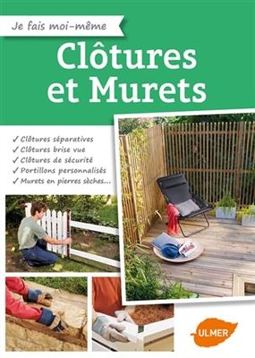 CLOTURES ET MURETS -  Collectif