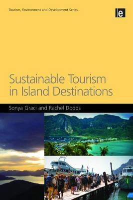 Sustainable Tourism in Island Destinations -  Rachel Dodds,  Sonya Graci