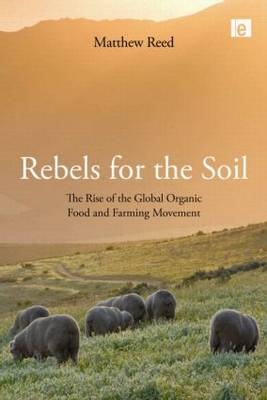 Rebels for the Soil -  Matthew Reed