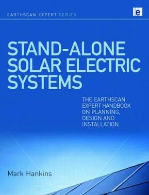 Stand-alone Solar Electric Systems -  Mark Hankins