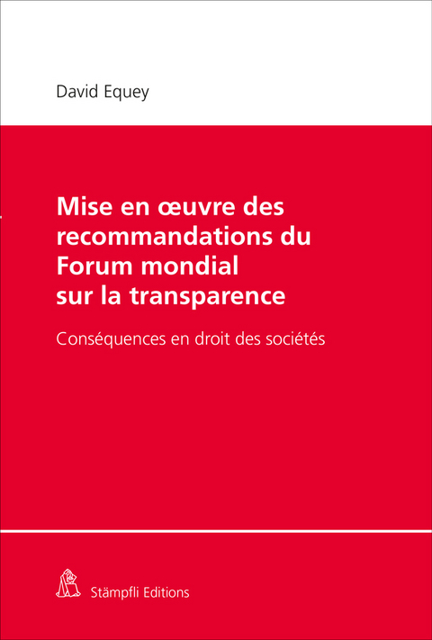 Mise en oeuvre des recommandations du Forum mondial sur la transparence - David Equey