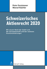 Schweizerisches Aktienrecht 2020 - Peter Forstmoser, Marcel K&uuml;chler