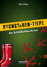 Buchstaben-Tiere. Ein Schildkr&ouml;ten-Krimi - Rita Klein