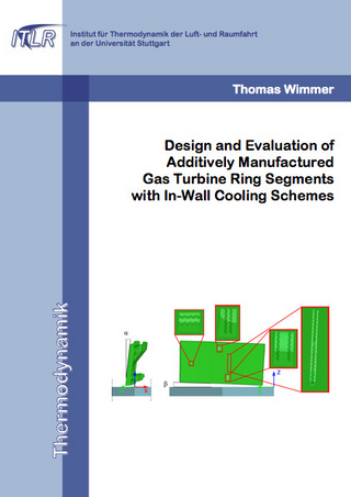 Design and Evaluation of Additively Manufactured Gas Turbine Ring Segments with In-Wall Cooling Schemes