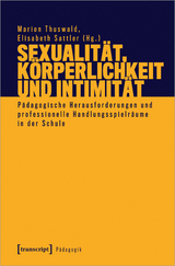 Sexualit&auml;t, K&ouml;rperlichkeit und Intimit&auml;t - 