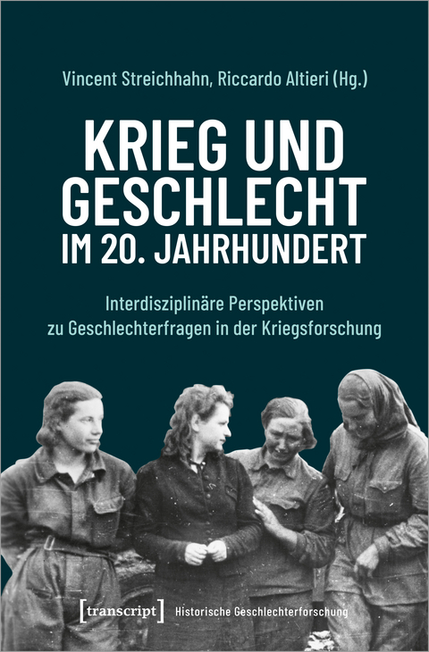 Krieg und Geschlecht im 20. Jahrhundert - 