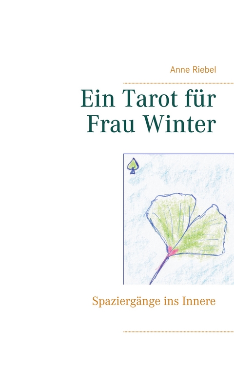 Ein Tarot f&uuml;r Frau Winter - Anne Riebel