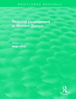 Routledge Revivals: Regional Development in Western Europe (1975) - 