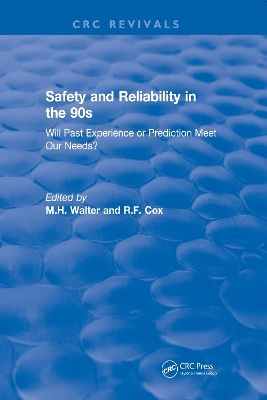 Revival: Safety and Reliability in the 90s (1990) - M.H. Walter, R.F. Cox