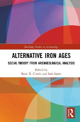 Alternative Iron Ages - 