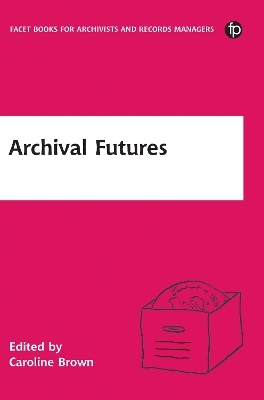 Archival Futures - 