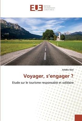 Voyager, s'engager ? - Am&eacute;lie Niot