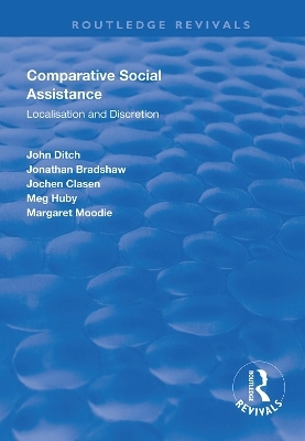Comparative Social Assistance - John Ditch, Jonathan Bradshaw, Jochen Clasen, Meg Huby, Margaret Moodie