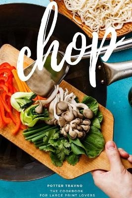 Chop - Potter Travno