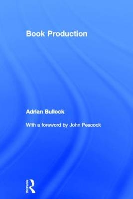 Book Production -  Adrian Bullock