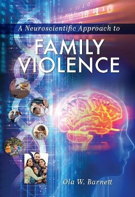 A Neuroscientific Approach to Family Violence