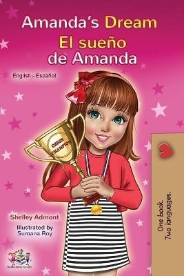 Amanda's Dream El sue&ntilde;o de Amanda - Shelley Admont, KidKiddos Books