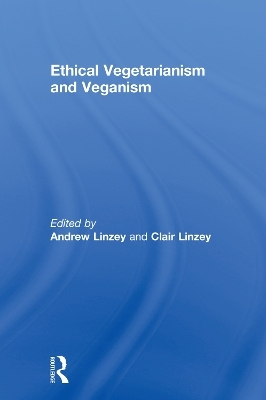 Ethical Vegetarianism and Veganism - 