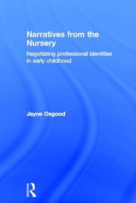 Narratives from the Nursery -  Jayne Osgood